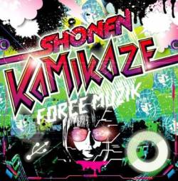 Shonen Kamikaze : Force Muzik